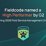 Fieldcode als High Performer im G2 Spring 2026 Field Service Management Grid® ausgezeichnet